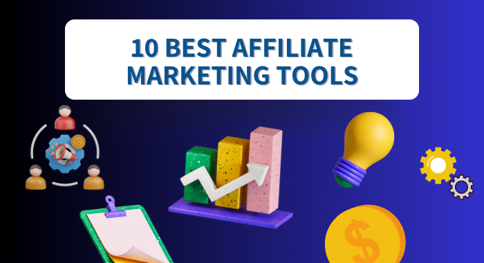 Best Affiliate Marketing Tools