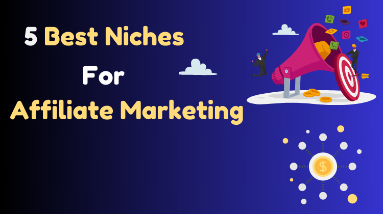 Best Niches for Affiliate Marketing