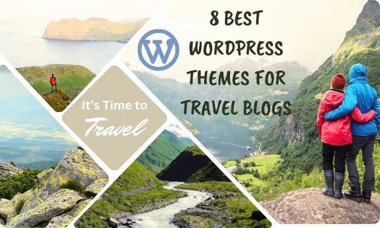 Best WordPress Themes for Travel Blogs
